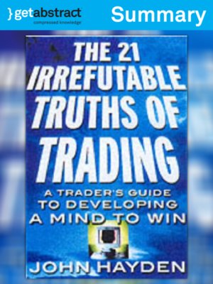 cover image of The 21 Irrefutable Truths of Trading (Summary)
